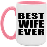 Best Wife Ever - 15oz Accent Mug Pink