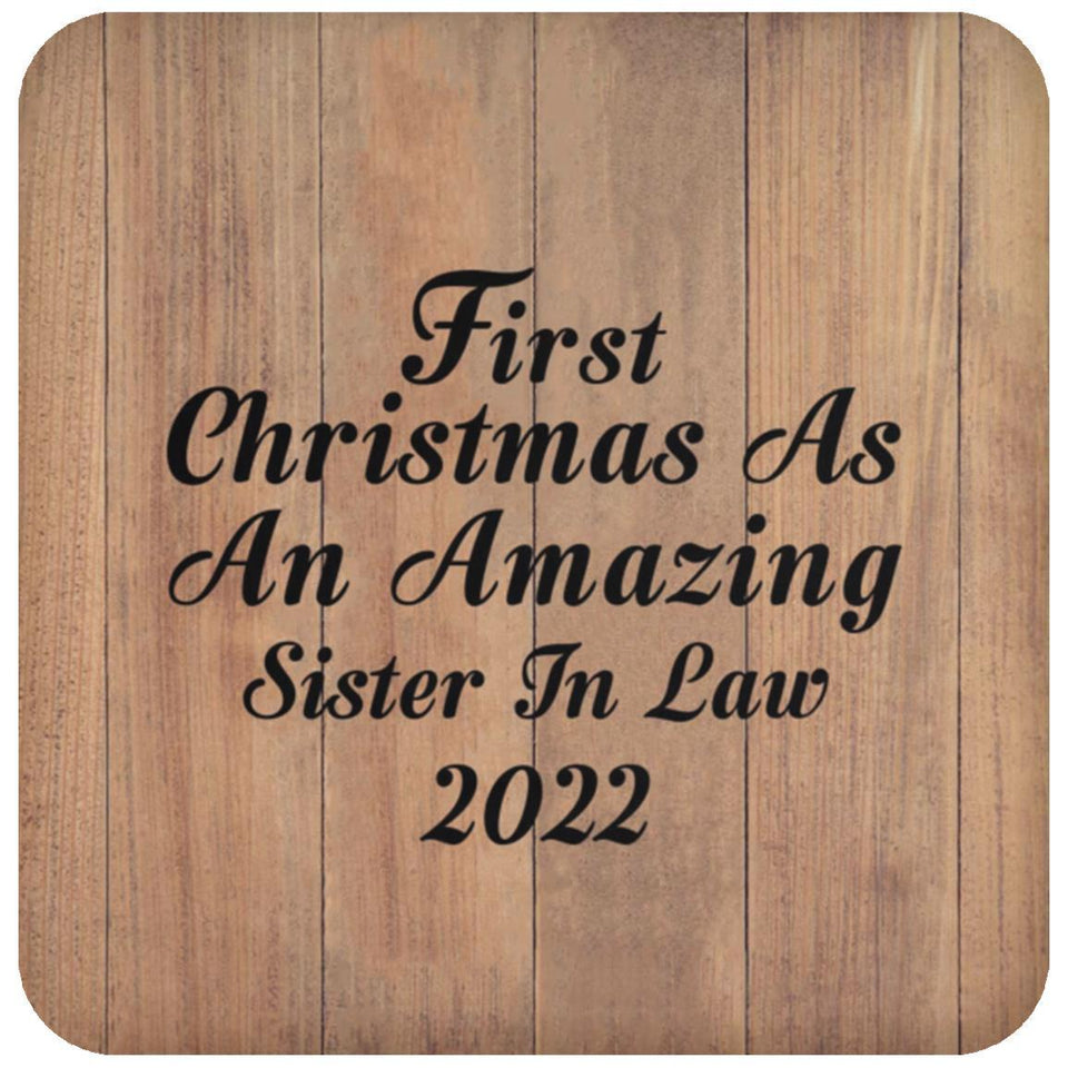 First Christmas As An Amazing Sister In Law 2022 - Drink Coaster C