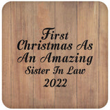 First Christmas As An Amazing Sister In Law 2022 - Drink Coaster C