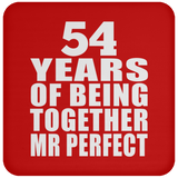 54th Anniversary 54 Years Of Being Mr Perfect - Drink Coaster