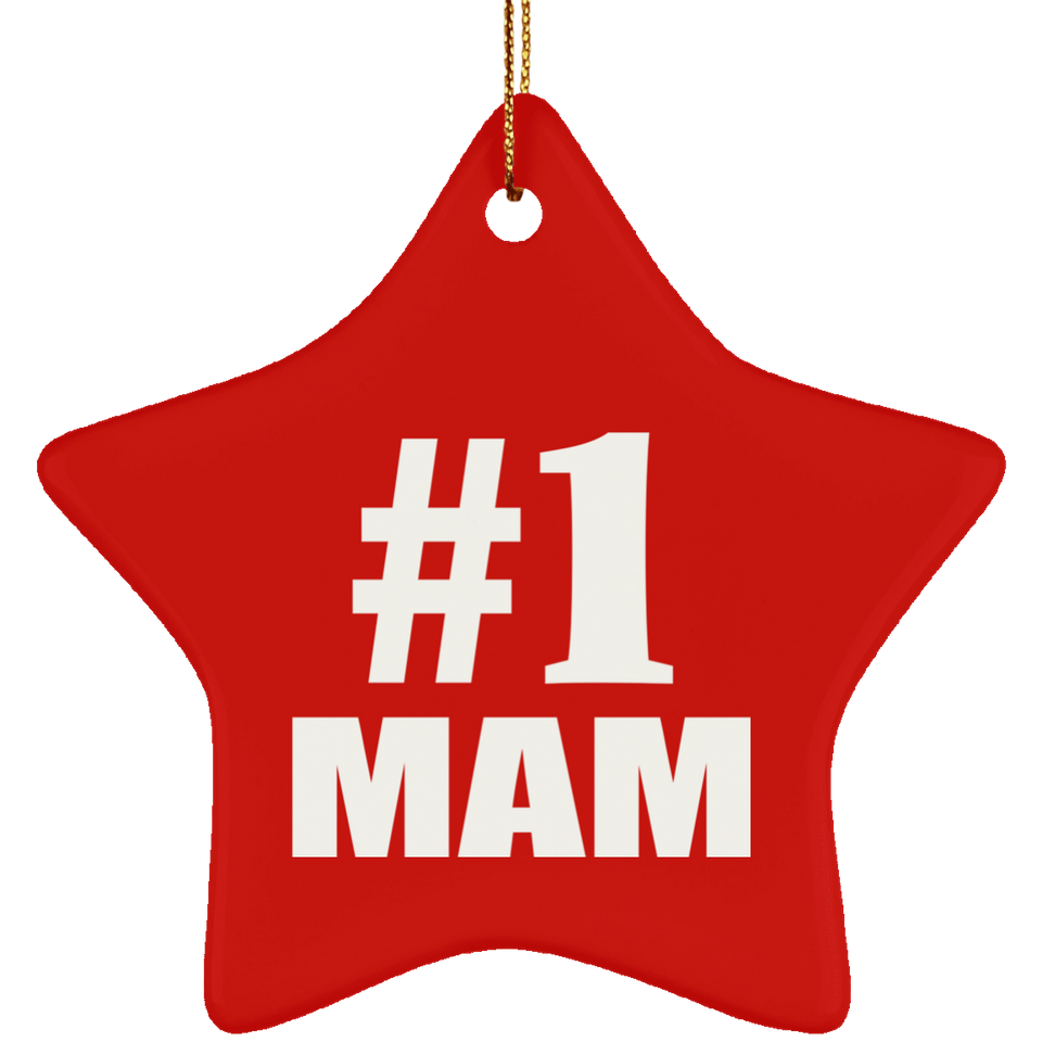Number One #1 Mam - Star Ornament