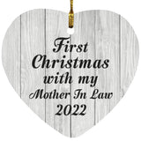 First Christmas With My Mother In Law 2022 - Heart Ornament F