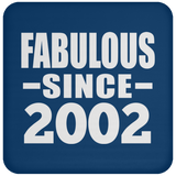 22nd Birthday Fabulous Since 2002 - Drink Coaster