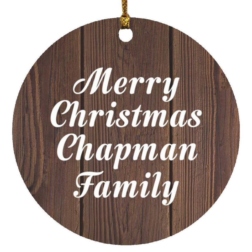 Merry Christmas Chapman Family - Circle Ornament D