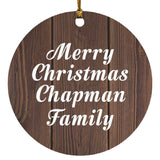 Merry Christmas Chapman Family - Circle Ornament D