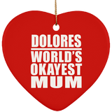 Dolores World's Okayest Mum - Heart Ornament