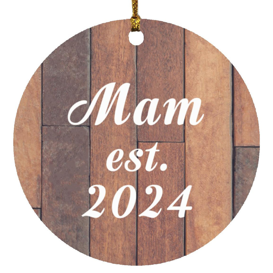 Mam Established Est. 2024 - Circle Ornament E
