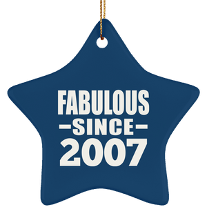 17th Birthday Fabulous Since 2007 - Star Ornament