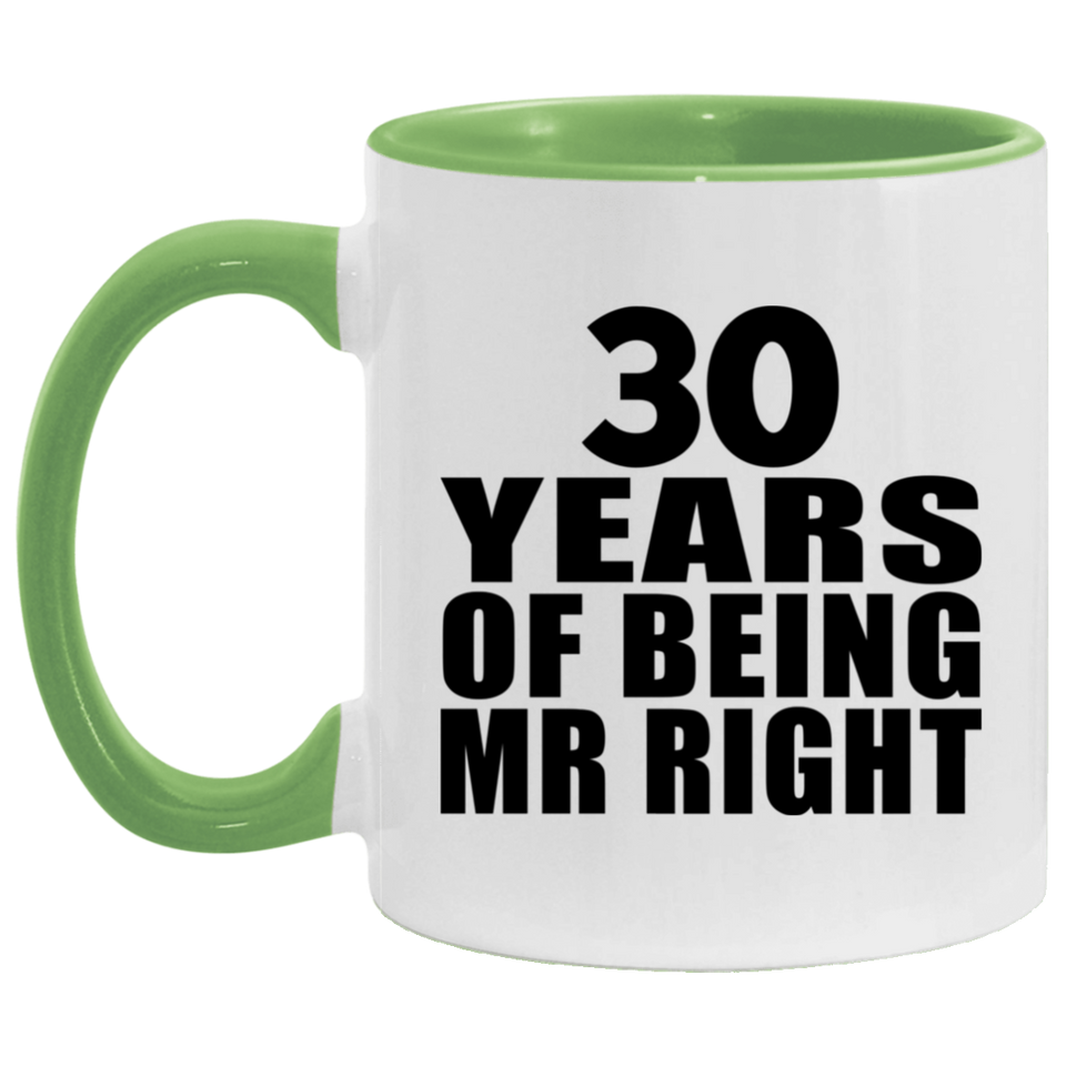 30th Anniversary 30 Years Of Being Mr Right - 11oz Accent Mug Green