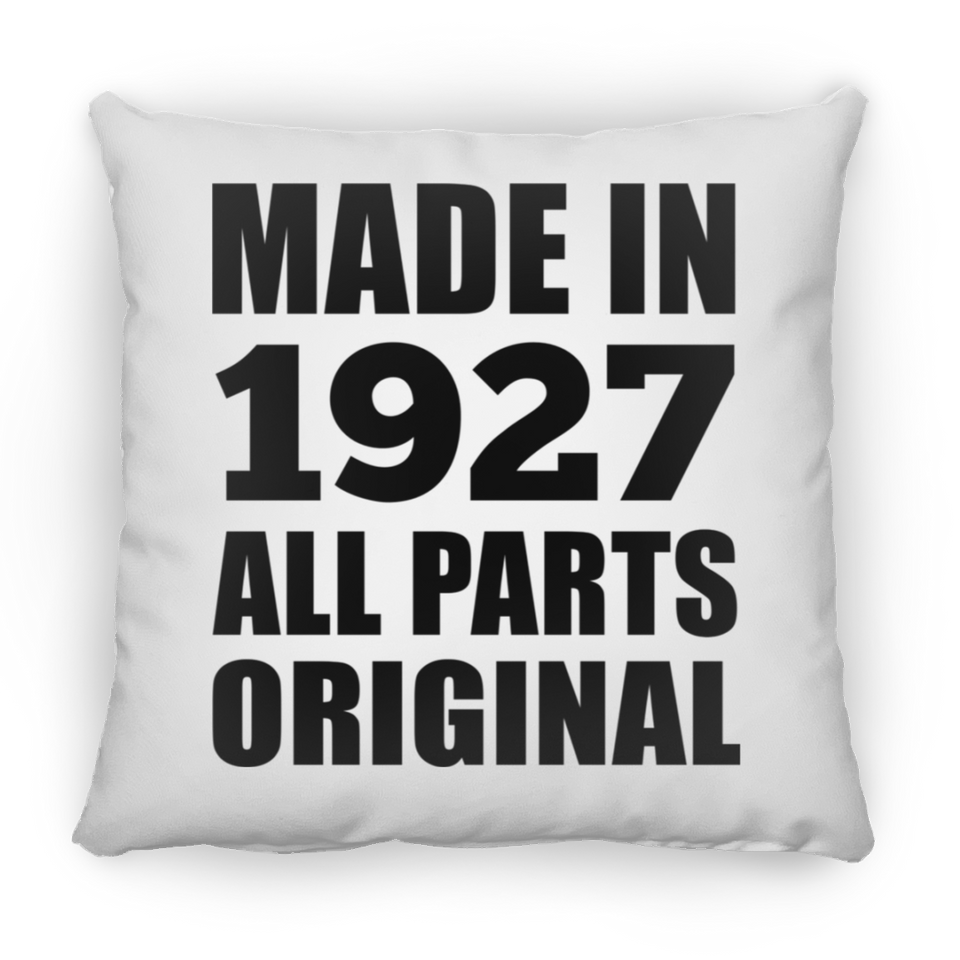 97th Birthday Made in 1927 All Parts Original - Throw Pillow