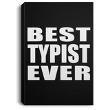 Best Typist Ever - Canvas Portrait