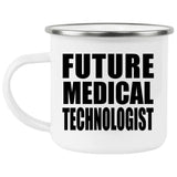 Future Medical Technologist - 12oz Camping Mug