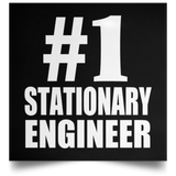 Number One #1 Stationary Engineer - Poster Square