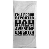 Proud Reporter Dad Of Awesome Daughter - Hand Towel