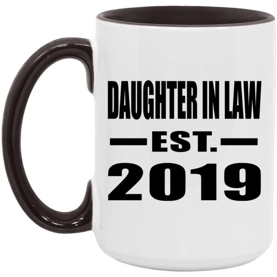 Daughter In Law Established EST. 2019 - 15oz Accent Mug Black
