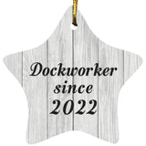Dockworker Since 2022 - Star Ornament F