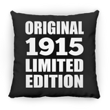 109th Birthday Original 1915 Limited Edition - Throw Pillow Black