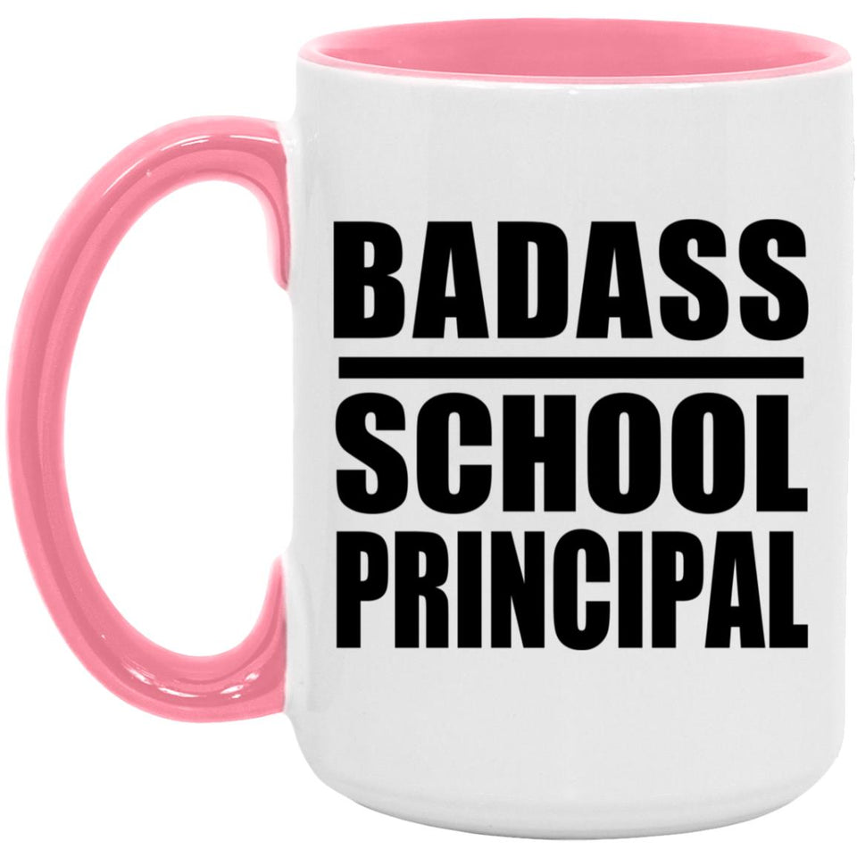 Badass School Principal - 15oz Accent Mug Pink