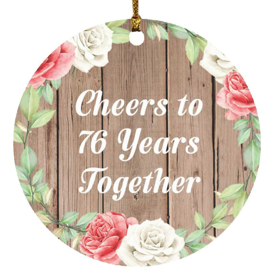 76th Anniversary Cheers To 76 Years Together - Circle Ornament B