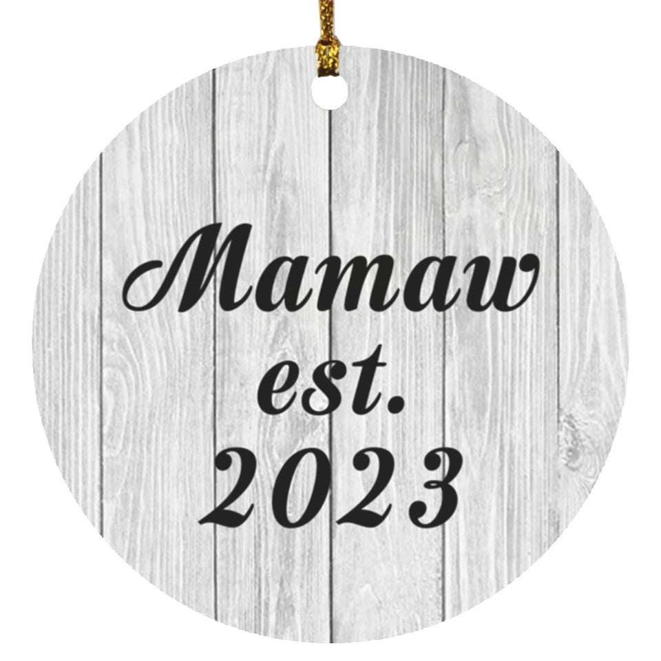 Mamaw Established Est. 2023 - Circle Ornament F