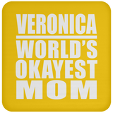 Veronica World's Okayest Mom - Drink Coaster