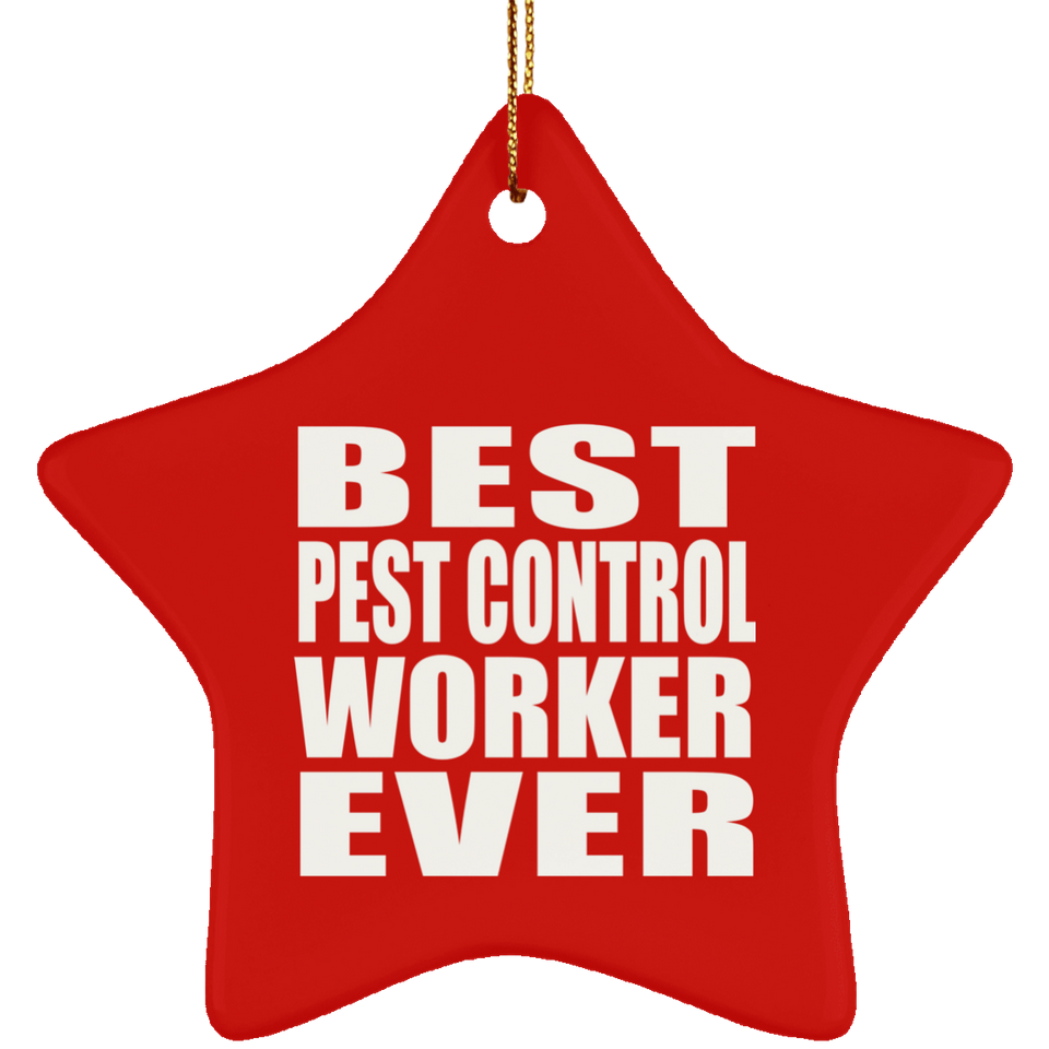 Best Pest Control Worker Ever - Star Ornament