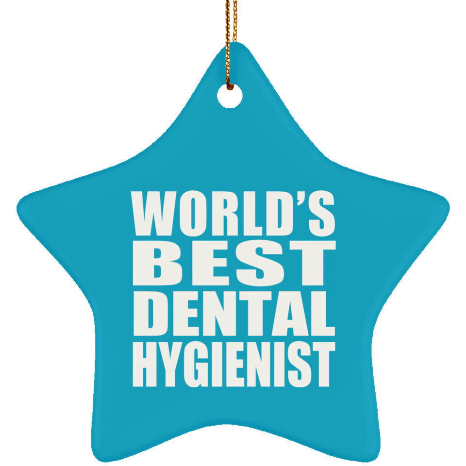 World's Best Dental Hygienist - Star Ornament