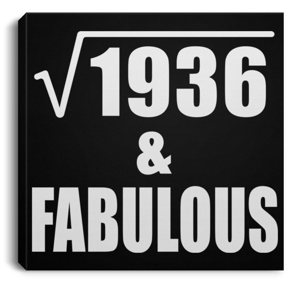 44th Birthday Square Root of 1936 & Fabulous - Canvas Square
