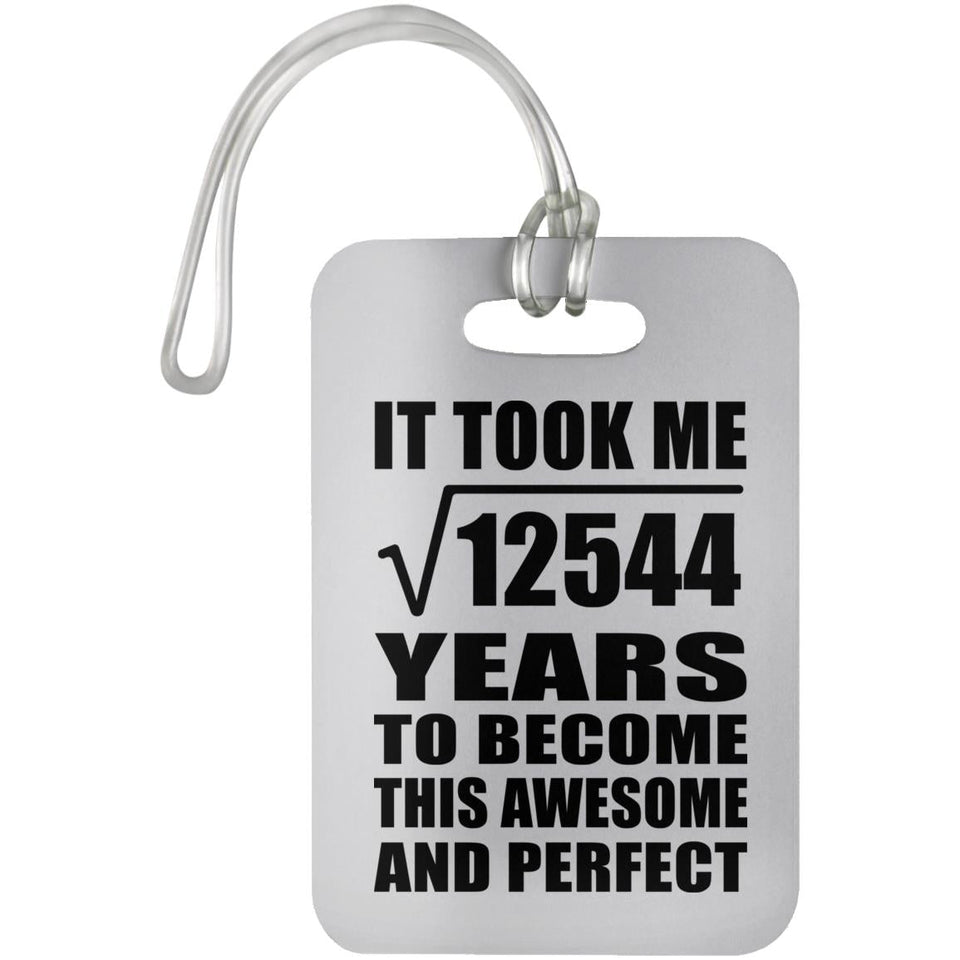 112th Birthday Took Square Root of 12544 Years To Awesome - Luggage Bag Tag