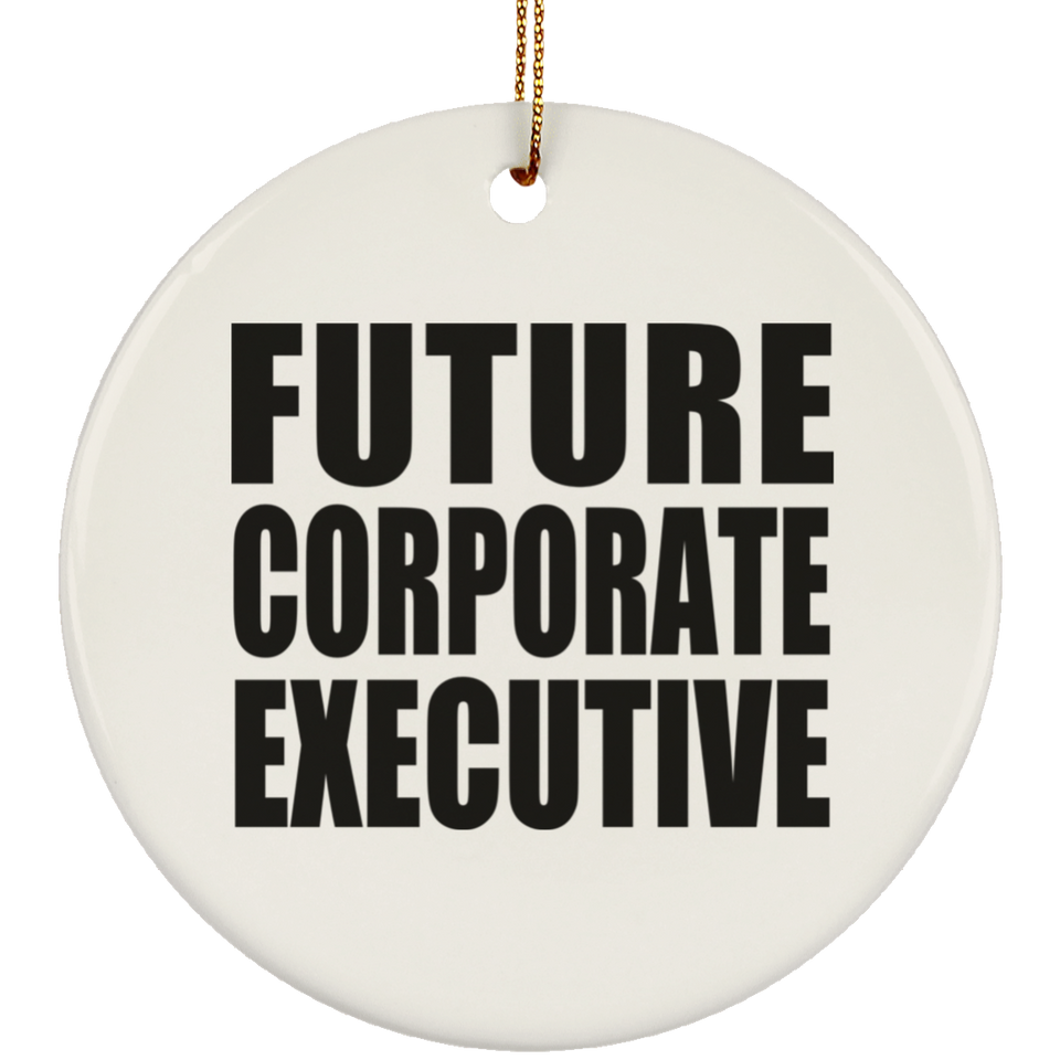 Future Corporate Executive - Circle Ornament