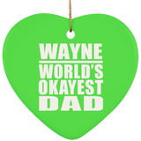 Wayne World's Okayest Dad - Heart Ornament