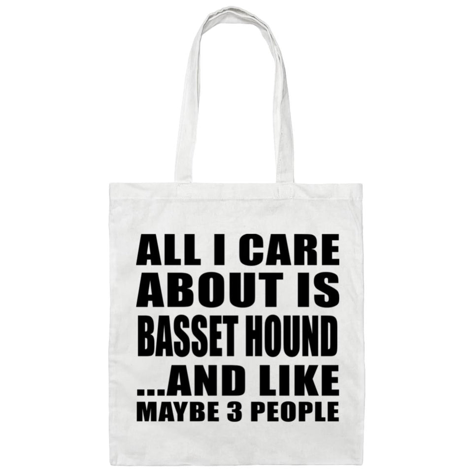 All I Care About Is Basset Hound - Tote Bag White