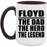 Floyd The Dad The Hero The Legend - 15oz Accent Mug Black