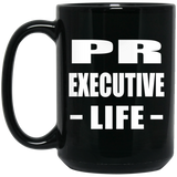 Pr Executive Life - 15oz Coffee Mug Black