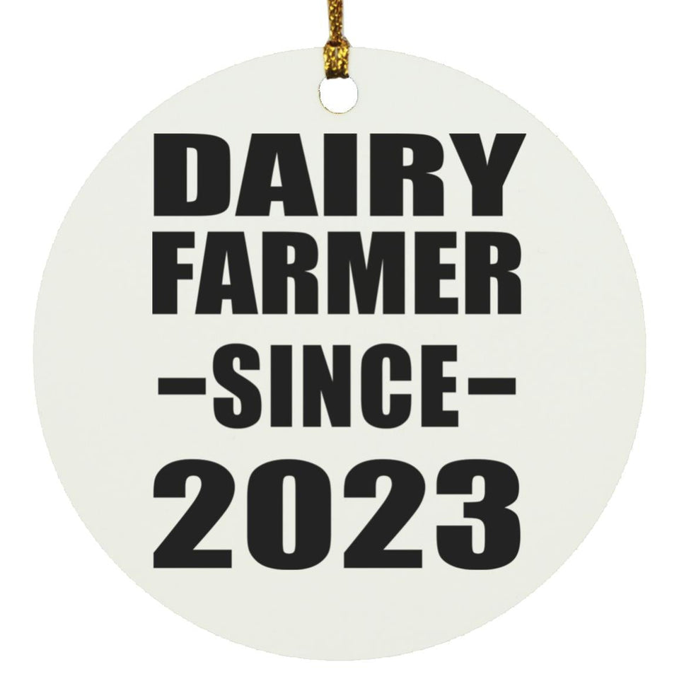 Dairy Farmer Since 2023 - Circle Ornament