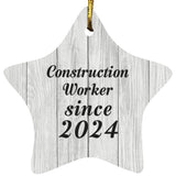 Construction Worker Since 2024 - Star Ornament F