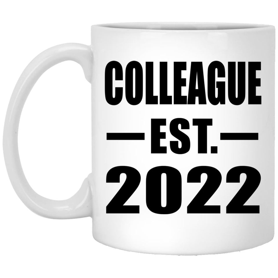 Colleague Established EST. 2022 - 11oz Coffee Mug