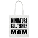 Miniature Bull Terrier Mom - Tote Bag White