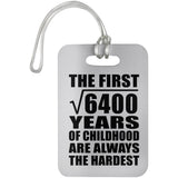 80th Birthday Square Root of 6400 Years of Childhood - Luggage Bag Tag