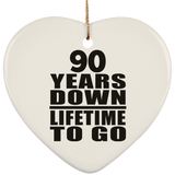 90th Anniversary 90 Years Down Lifetime To Go - Heart Ornament