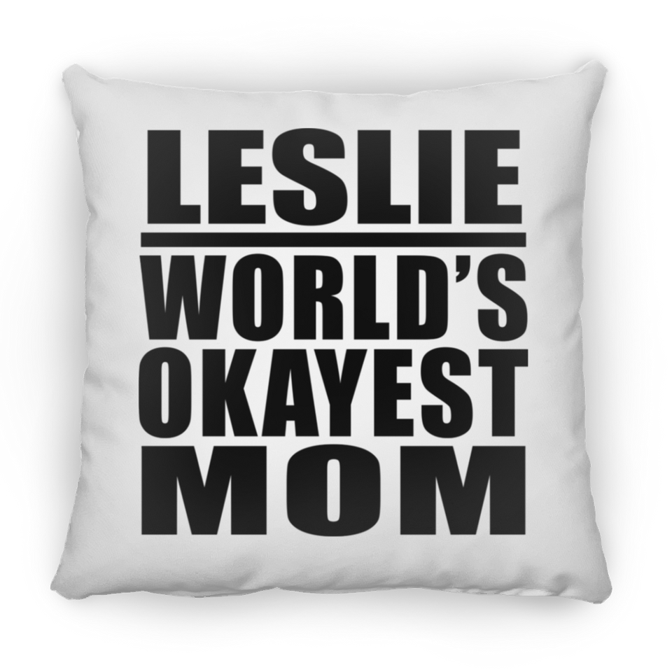 Leslie World's Okayest Mom - Throw Pillow