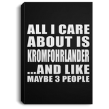 All I Care About Is Kromfohrlander - Canvas Portrait