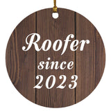 Roofer Since 2023 - Circle Ornament D