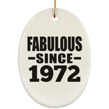 52nd Birthday Fabulous Since 1972 - Oval Ornament
