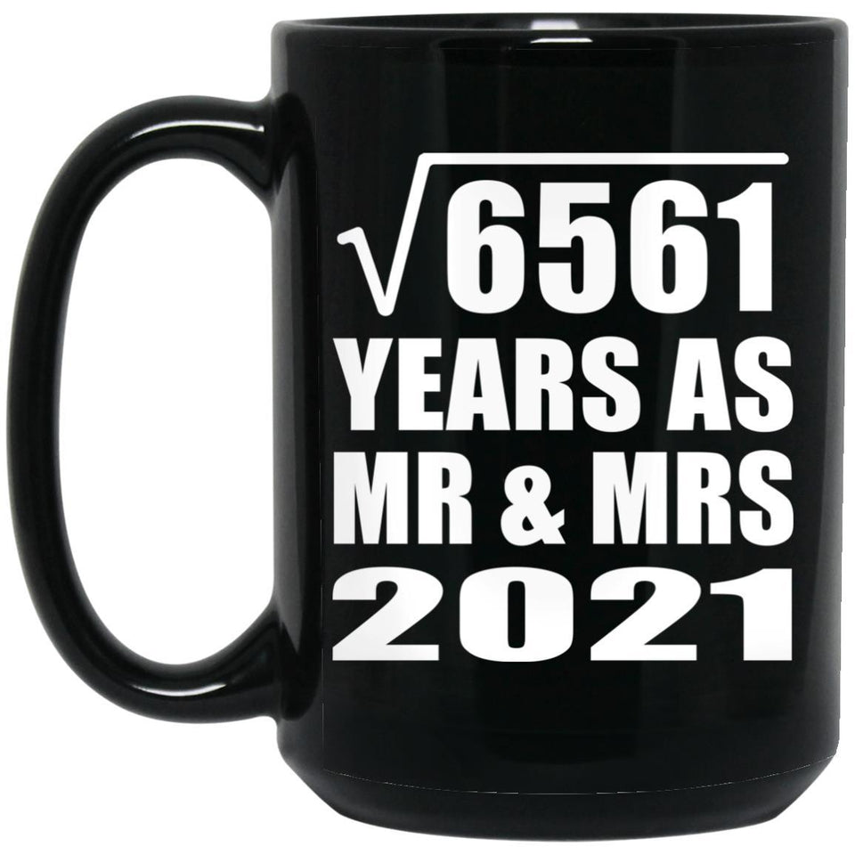 81st Anniversary Square Root of 6561 Years As Mr & Mrs 2021 - 15oz Coffee Mug Black