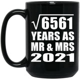 81st Anniversary Square Root of 6561 Years As Mr & Mrs 2021 - 15oz Coffee Mug Black