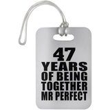 47th Anniversary 47 Years Of Being Mr Perfect - Luggage Bag Tag