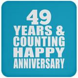 Happy 49th Anniversary 49 Years & Counting - Drink Coaster