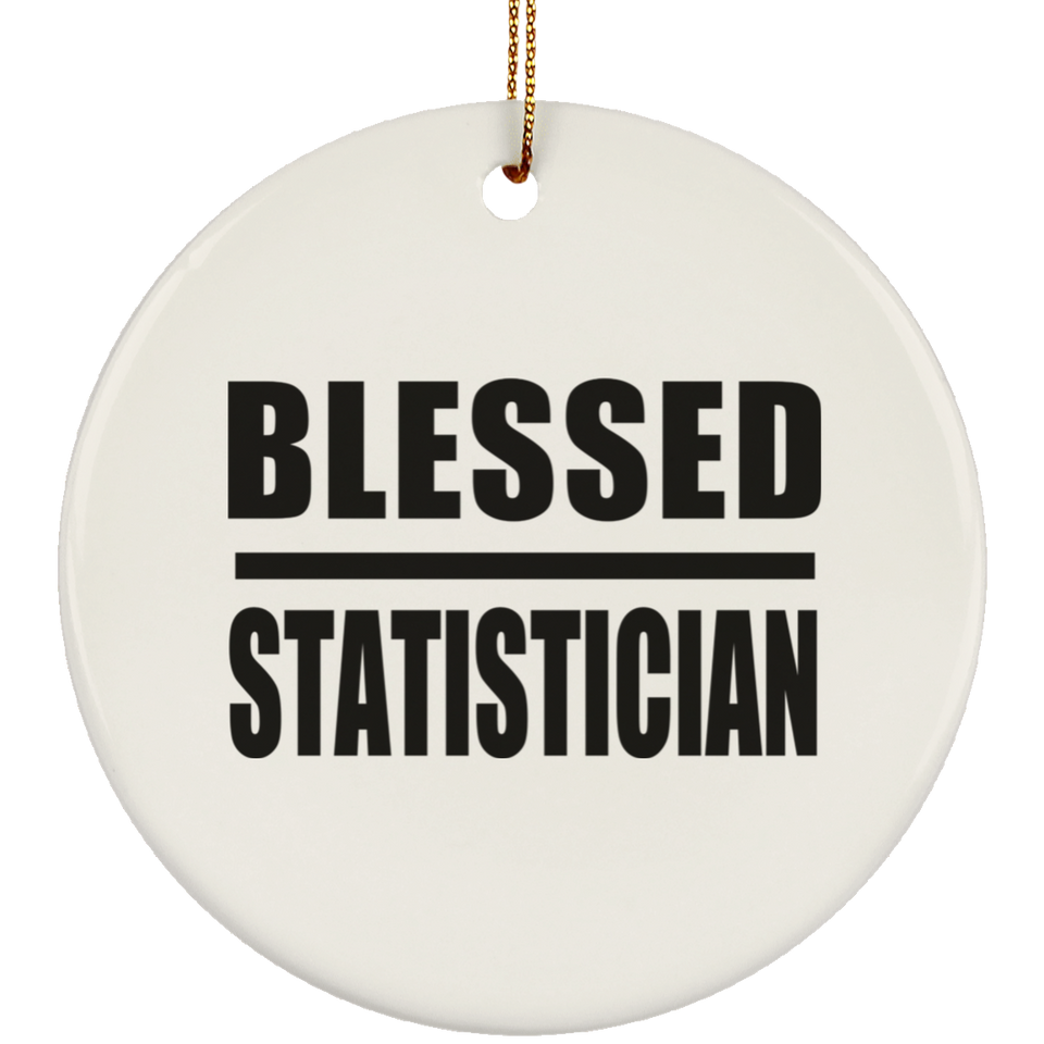 Blessed Statistician - Circle Ornament