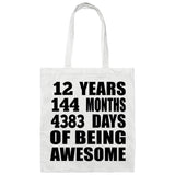 12th Birthday 12 Years 144 Months 4383 Days Of Awesome - Tote Bag White